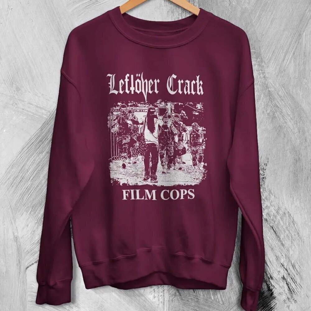 Leftover Crack Film Cops Punk Band Graphic Streetwear Rock Music Sweatshirt .
